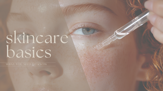 Skincare Basics