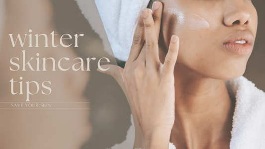 Save Your Skin With Our Winter Skincare Tips